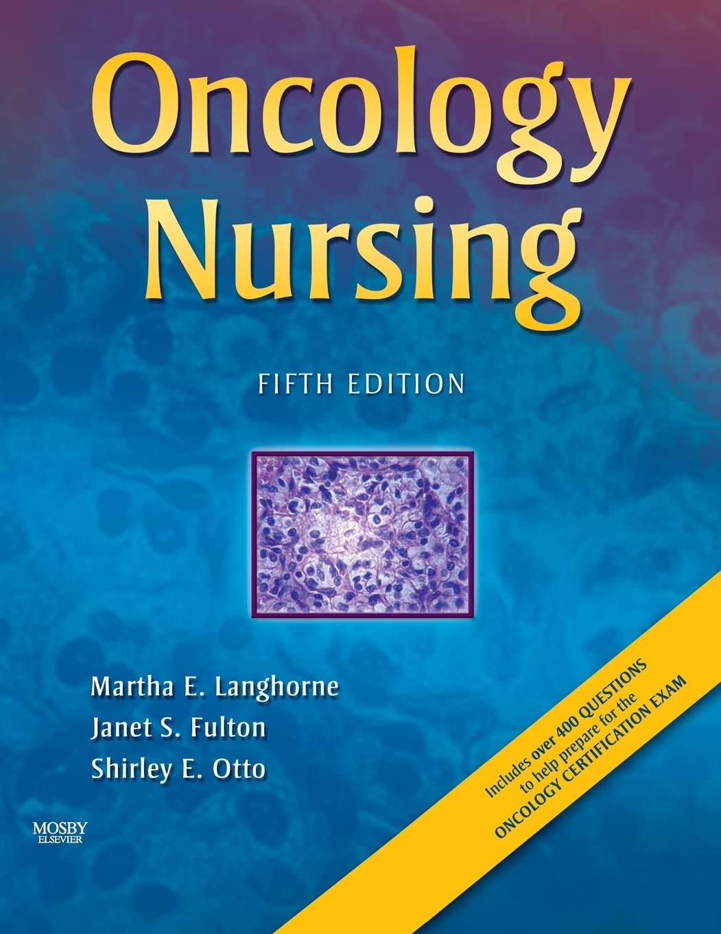 Oncology Nursing 5th Edition by Martha Langhorne Paperback Medical Textbook – New Mosby / Elsevier