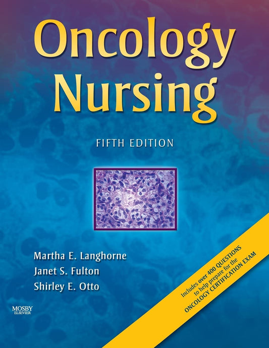 Oncology Nursing 5th Edition by Martha Langhorne Paperback Medical Textbook – New Mosby / Elsevier
